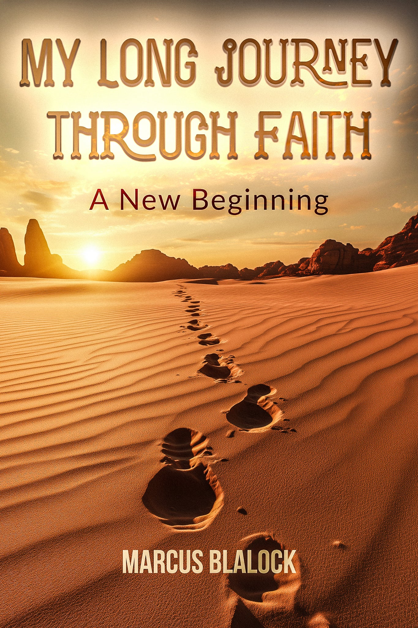 Marcus Blalock My Long Journey Through Faith ebook