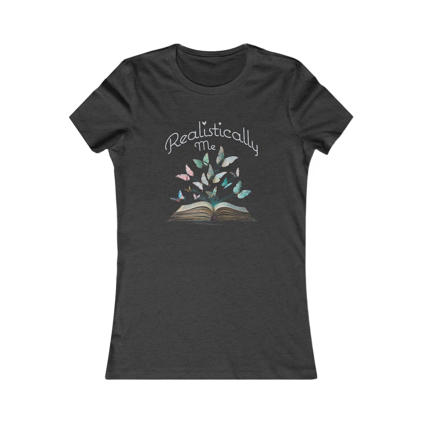 Realistically Me T-Shirt