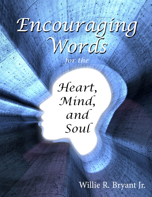 Encouraging Words for the heart, mind and soul ebook
